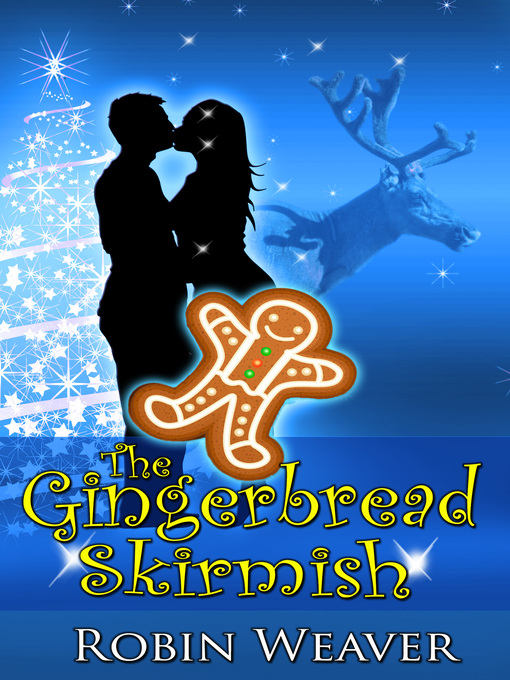 Title details for The Gingerbread Skirmish by Robin Weaver - Available